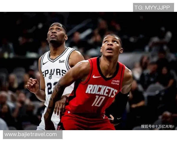 火箭与马刺激战正酣直播比分实时更新尽在掌握