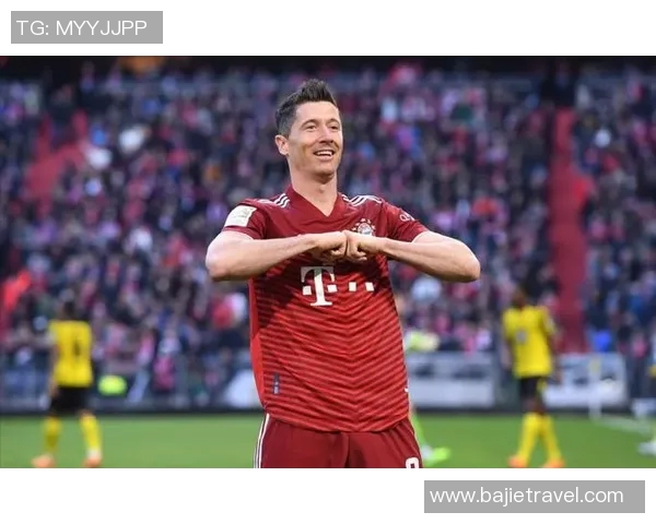 莱万状态火热欧冠赛场10场打入12球领跑射手榜前景乐观